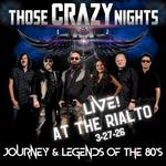 Rialto Theater Presents: Those Crazy Nights 