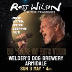 Ross Wilson & The Peaceniks: Now Listen! We’re Steppin’ Out! - 50 Years Of Hits Tour
