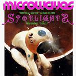 MICROWAVES with SPOTLIGHTS and LOVE ETHIC