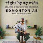 Edmonton's Eric Kane  'right by my side' Single Release Show