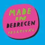 Made in Debrecen Fesztivál 2026