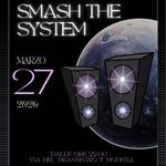 SMASH THE SYSTEM
