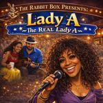 The Rabbit Box Soul Sessions with Lady A ~ The Real Lady A