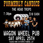 Formerly Candice w/ The Head Trips