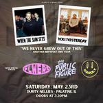 When The Sun Sets, You vs Yesterday, Flwers, Public Figure, + Hardly @ Durty Nellie's