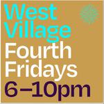 West Village 4th Fridays