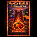 Frankly Scarlet's PHAMILY CAMPOUT!