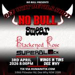 Dee Why Devils Shot - NO BULL + smear + Blackened Rose + SUPERBLOCK @ Wings N Tins Dee Why