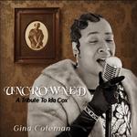 Uncrowned: A Tribute To Ida Cox