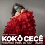 KOKÔ CECÊ presenta: UNIVERSA