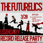 The Futurelics LEGENDARY Record Release Party