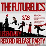The Futurelics LEGENDARY Record Release Party