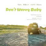 「Don't Worry Baby」