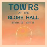 Tow'rs Live in Denver, CO