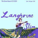 Langhorne Slim at The Grove House