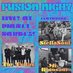 Fusion Night w/StellaSoul, The Fellas and Mr. Dinosaur