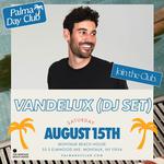 Palma Day Club @ Montauk Beach House - Vandelux DJ Set