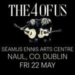 THE 4 OF US | Séamus Ennis Arts Centre, Naul, Co. Dublin