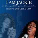 I Am Jackie: An Evening With Jaqueline Calhoun