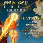 Lil Tony, Mrs. Key Tour ft. RRoxket
