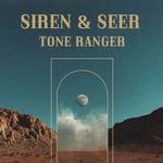 Siren & Seer and Tone Ranger