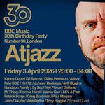 BBE Music's 30th Birthday Party Takeover