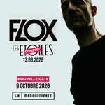 FLOX @ La Maroquinerie