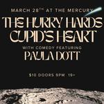 The Hurry Hards, Cupid's Heart, and Paula Dott at The Mercury