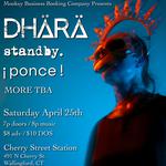Ponce! on a Dhärä Standby presented by Monkey Business Booking Company