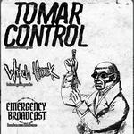 Tomar Control, Witch Hook and Emergency Broadcast
