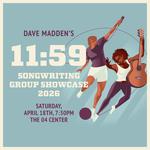 Dave Madden's 9th Annual 11:59 Songwriting Group Showcase