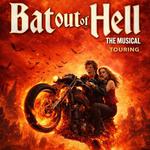 Bat Out Of Hell The Musical (Touring) - Wallingford, CT,