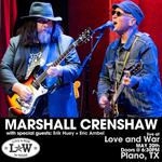 MARSHALL CRENSHAW with special guest Erik Huey + Eric Ambel