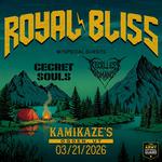 Royal Bliss w/ Cecret Souls & Reckless Romance @ Kamikazes