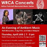 An Evening of AMBIENT MUSIC with Neil Alexander, Craig Chin, and Adam Holquist