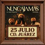 NUNCA JAMÁS EN CIUDAD JUÁREZ