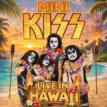 Mini KISS Live in Maui, Hawaii