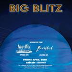 Big Blitz w/ Bewilderd & Abby Vice at Galaxie - Louisville