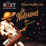 la Notorious en The Roxy