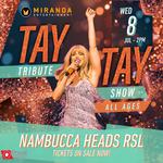 NAMBUCCA HEADS RSL | THE TAY TAY TRIBUTE SHOW | ALL AGES FAMILY EVENT
