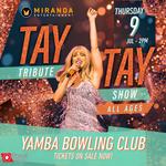 YAMBA BOWLING CLUB | THE TAY TAY TRIBUTE SHOW | ALL AGES FAMILY EVENT