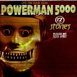 Live On Tour - Powerman 5000, 12 Stones, Makes My Blood Dance