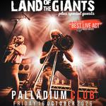 Land of the Giants @ The Palladium Club, Bideford
