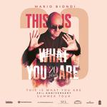 THIS IS WHAT YOU ARE 20 years SUMMER TOUR