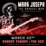 Mark Joseph @ The Keg, Blue Springs, MO
