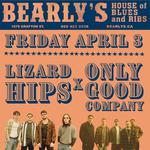 Only Good Company & Lizard Hips - Good Friday Show