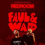 REDROOM x FAUL&WAD