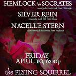 Hemlock for Socrates / Silver Rein / Nacelle Stern at The Flying Squirrel
