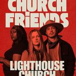 Church Friends at Lighthouse Church