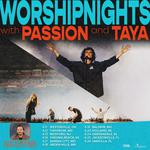 Worship Nights with Passion and TAYA